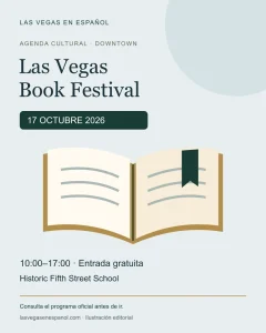 Ilustración editorial de un libro abierto: Las Vegas Book Festival, 17 de octubre de 2026, de 10:00 a 17:00, entrada gratuita en Historic Fifth Street School. Consulta el programa oficial antes de ir.